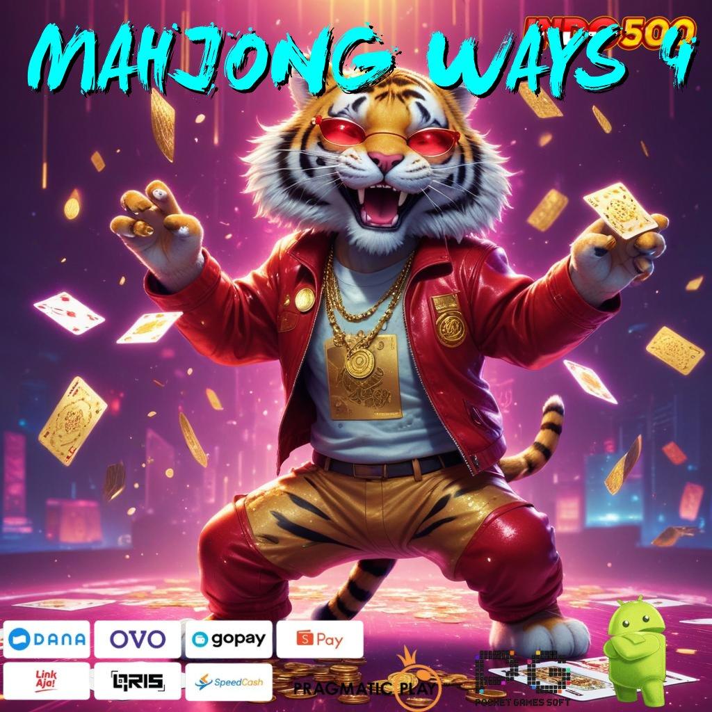 MAHJONG WAYS 4 ↪ deposit instan