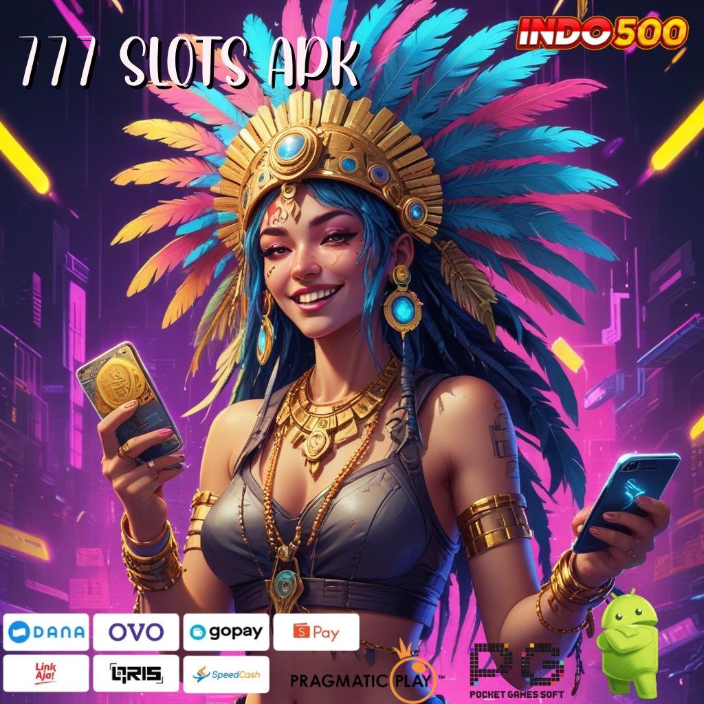 777 SLOTS APK Depo Bca 20 000 Aplikasi Slot Dengan Uang Asli untuk Kemenangan