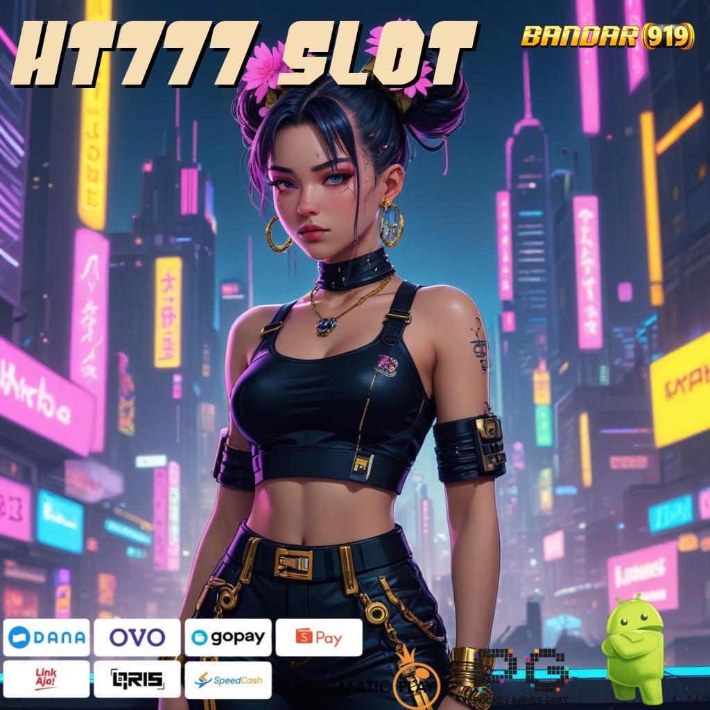 HT777 SLOT > Download Game Slot Untuk Keuntungan Berlimpah