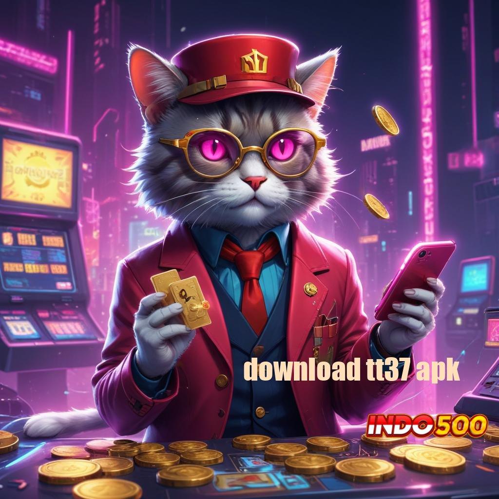 DOWNLOAD TT37 APK ⋗ Bukti Komitmen Modal Receh Langsung Menang