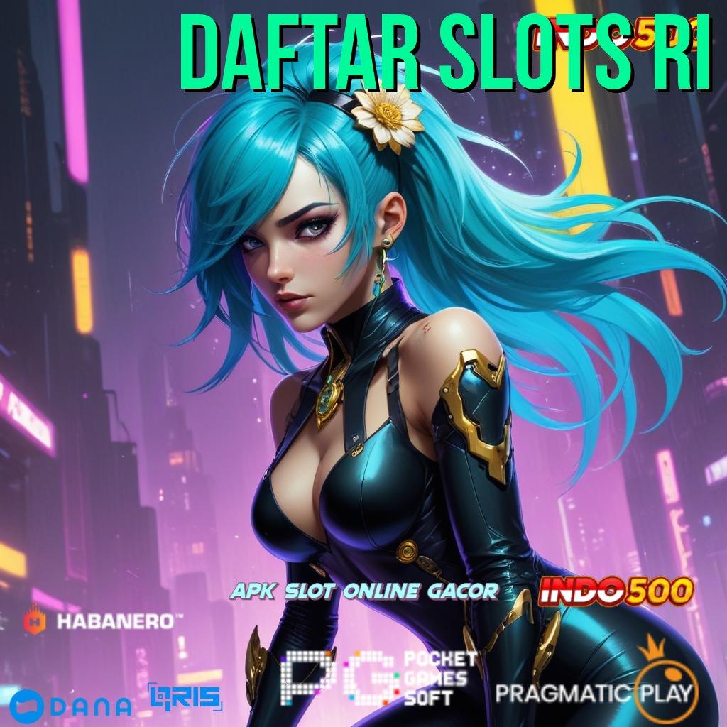 Daftar Slots Ri