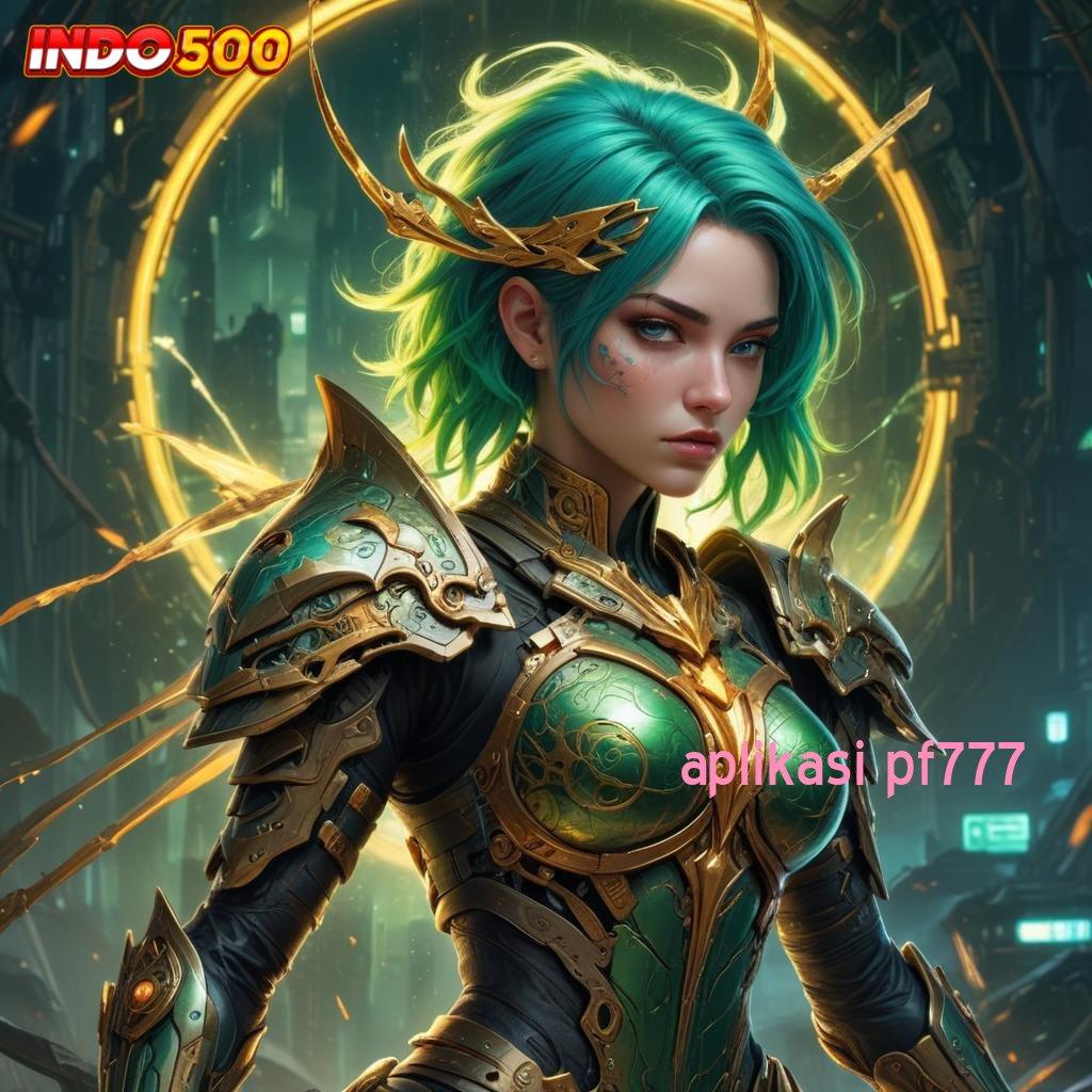 APLIKASI PF777 | Depo Mandiri 5k Slot Idr 777 APK 2025 yang Berkualitas Tinggi