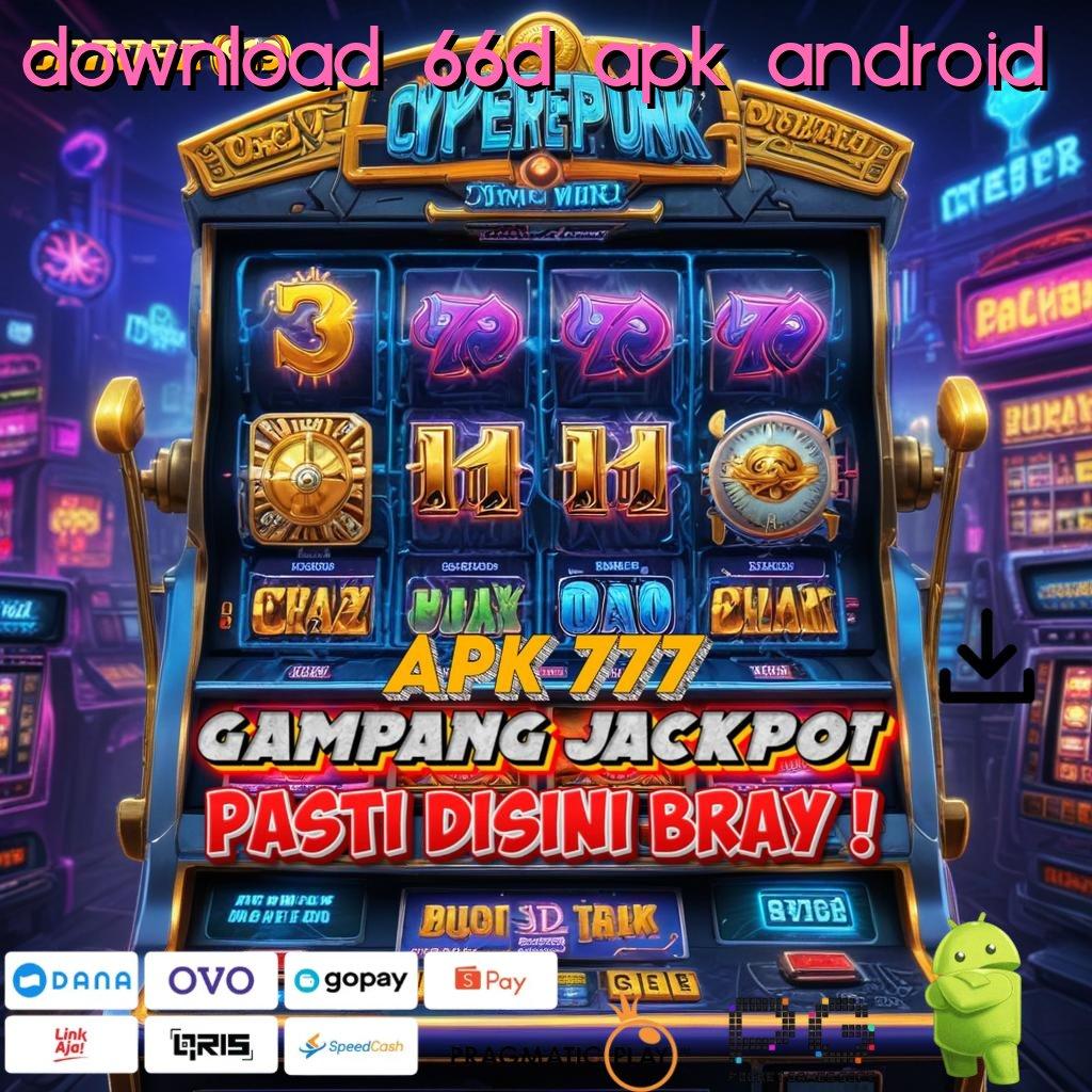 DOWNLOAD 66D APK ANDROID # Juara RTP Tertinggi Fasilitas Publik Depo Bni 15rb