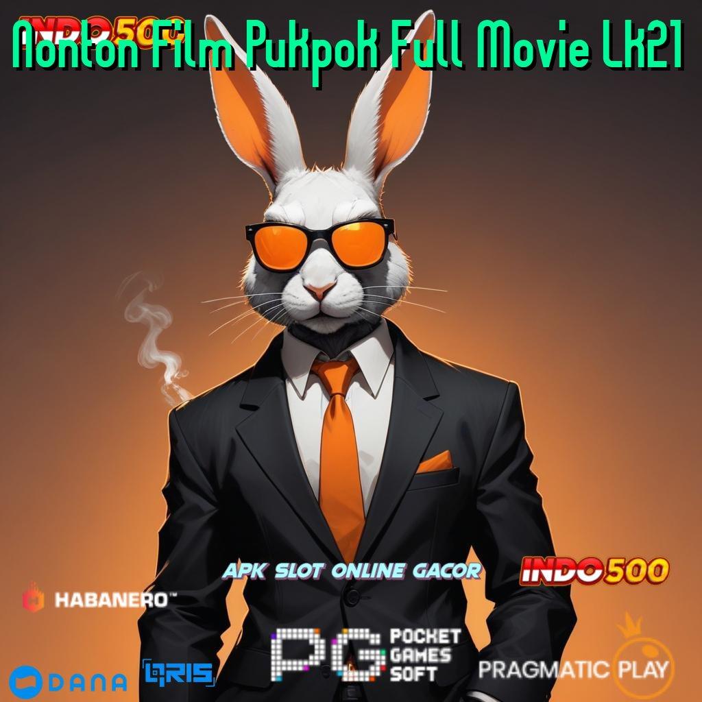 Nonton Film Pukpok Full Movie Lk21