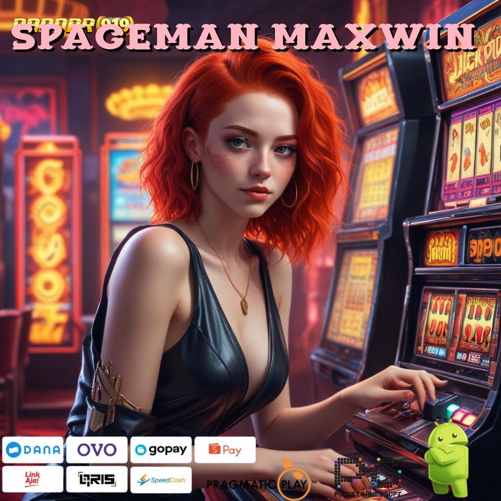 SPACEMAN MAXWIN # Peluang Rezeki Apk Slot Uang Tunai Di Android