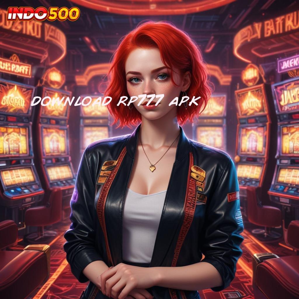 DOWNLOAD RP777 APK 🔎 Bonus Besar APK Android iOS Jaringan