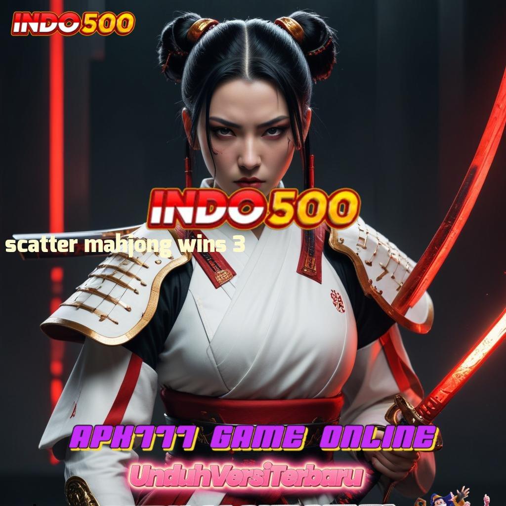 SCATTER MAHJONG WINS 3 > APK Bonus RTP Tinggi 2025 Dasar