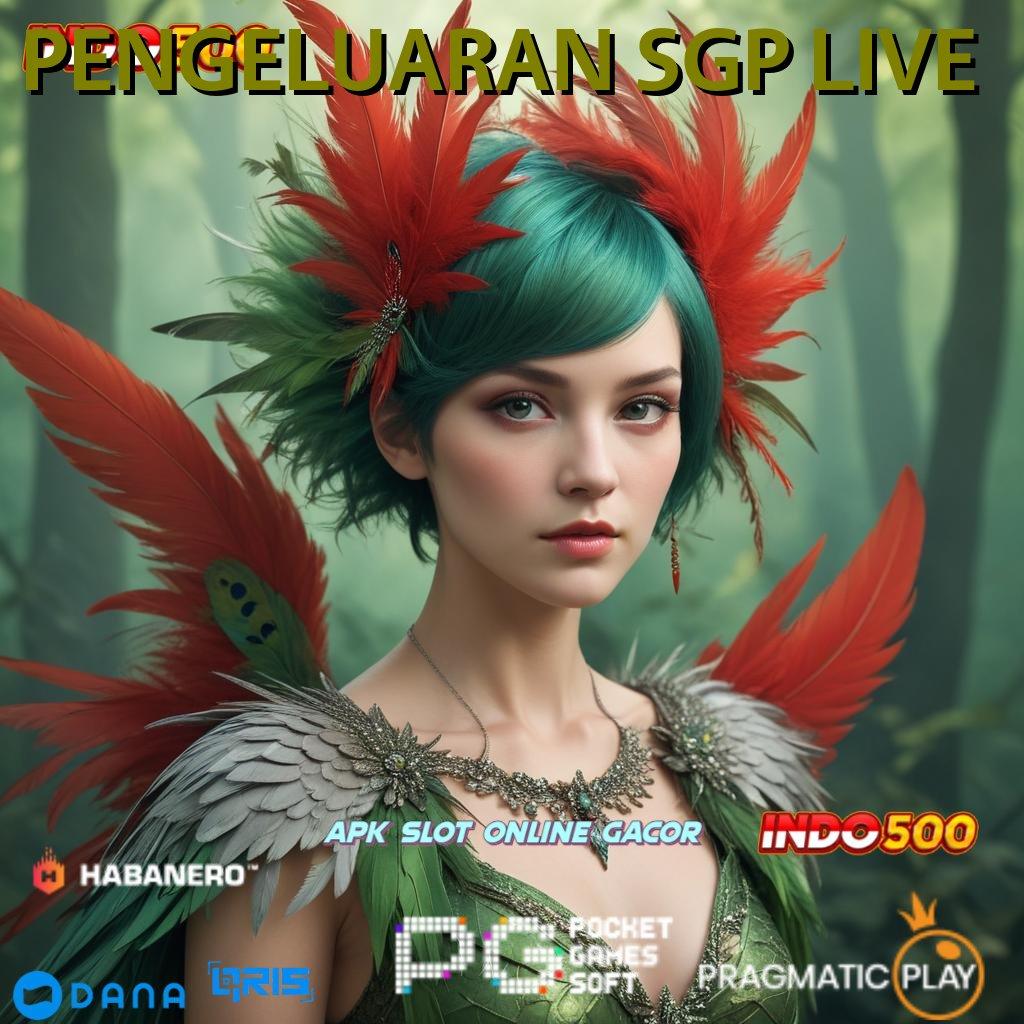 PENGELUARAN SGP LIVE → Depo Dana 5 Ribu Coba Sekarang, Pasti Cuan Mengalir