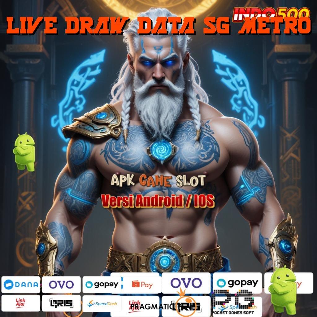 LIVE DRAW DATA SG METRO Pola Spin Gacor Langsung Juara